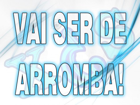 Podem apostar que sim